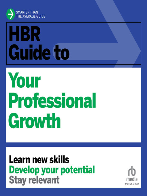 Title details for HBR Guide to Your Professional Growth by Harvard Business Review - Wait list
